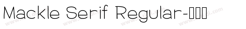 Mackle Serif Regular字体转换